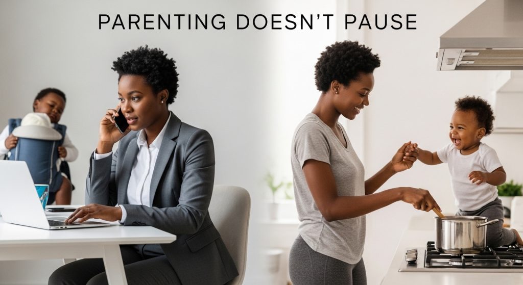 parenting doesn't pause