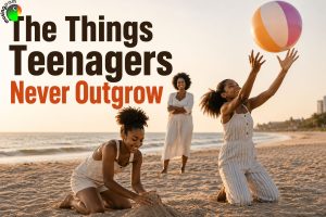 The Things Teenagers Never Outgrow